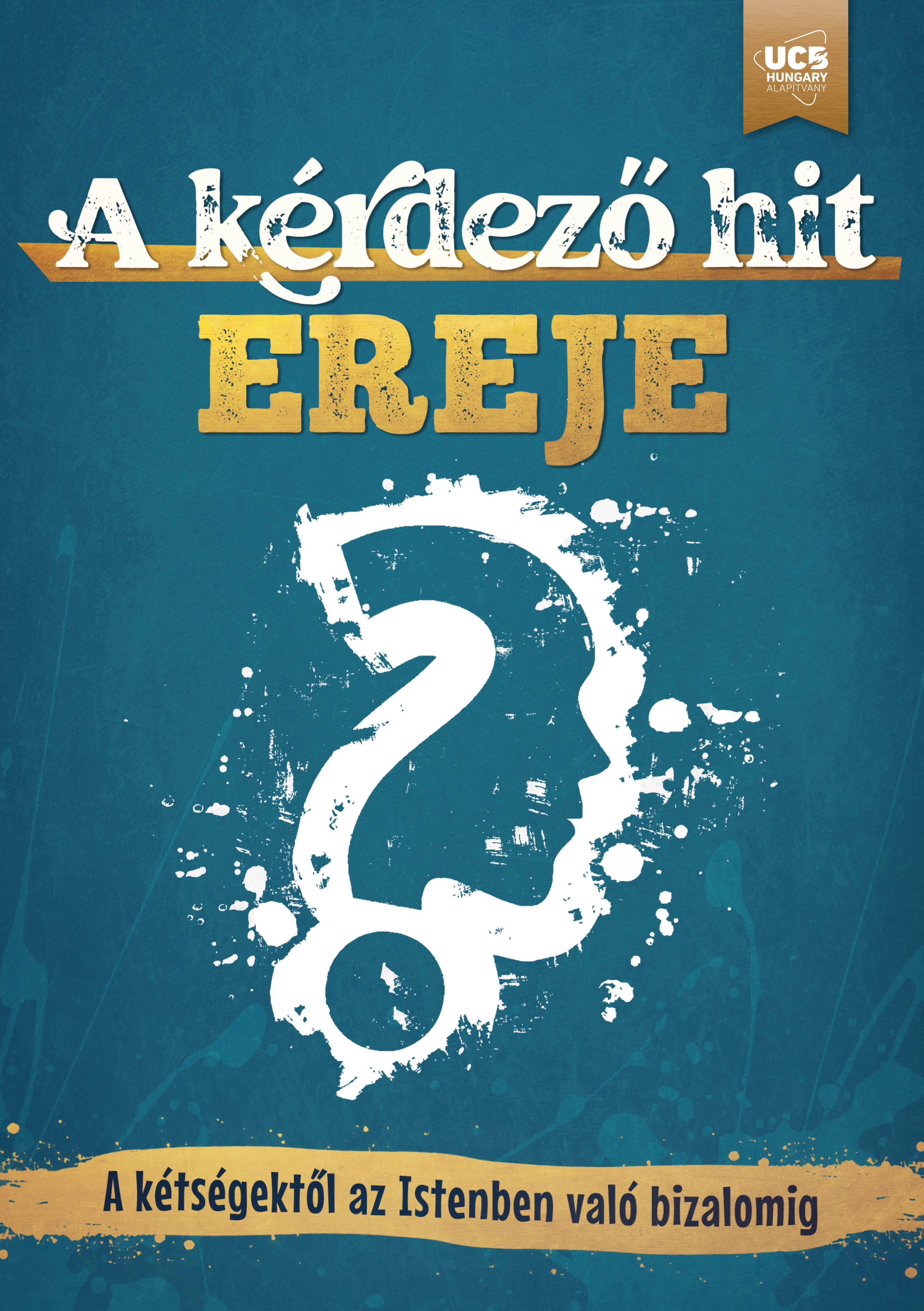 A kérdező hit ereje